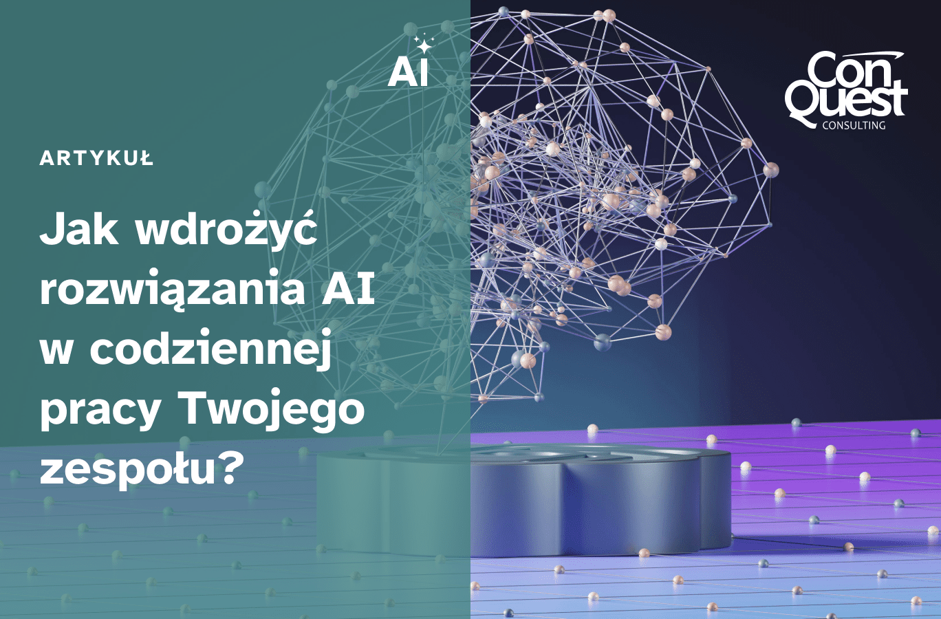okładka artykułu - Jak wdrożyć rozwiązania AI w codziennej pracy Twojego zespołu?